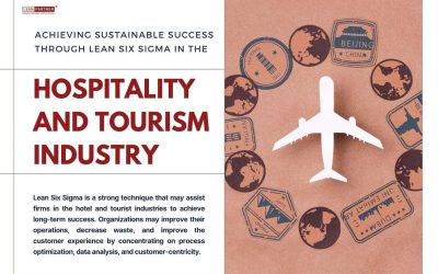 Achieving Sustainable Success Through Lean Six Sigma in the Hospitality and Tourism Industry