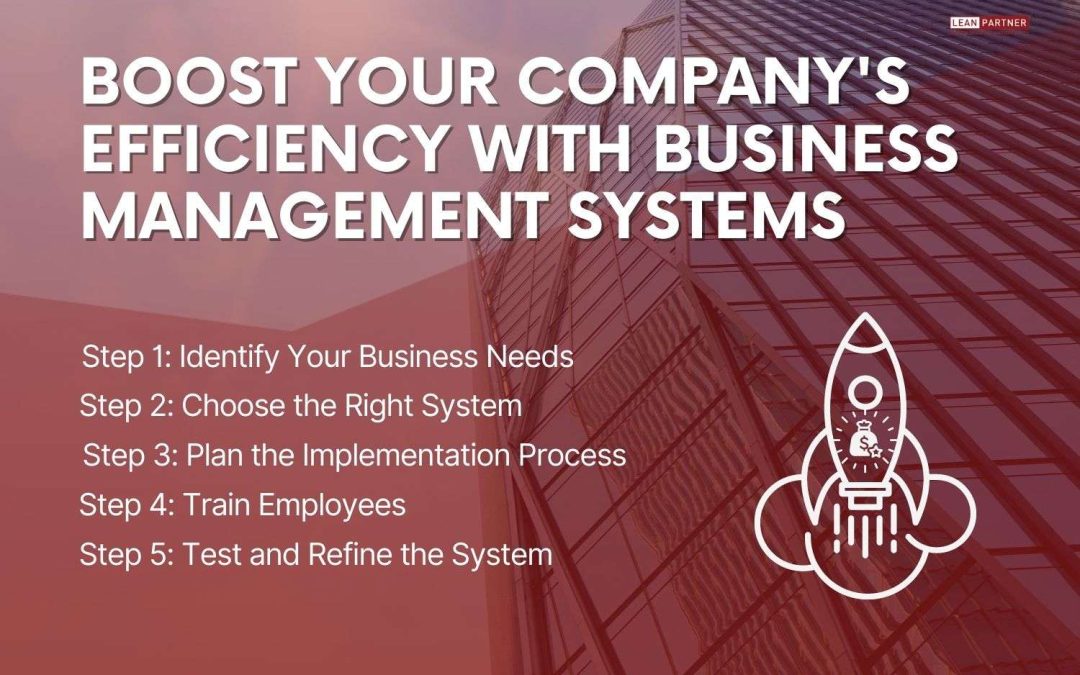 Boost Your Company’s Efficiency with Business Management Systems