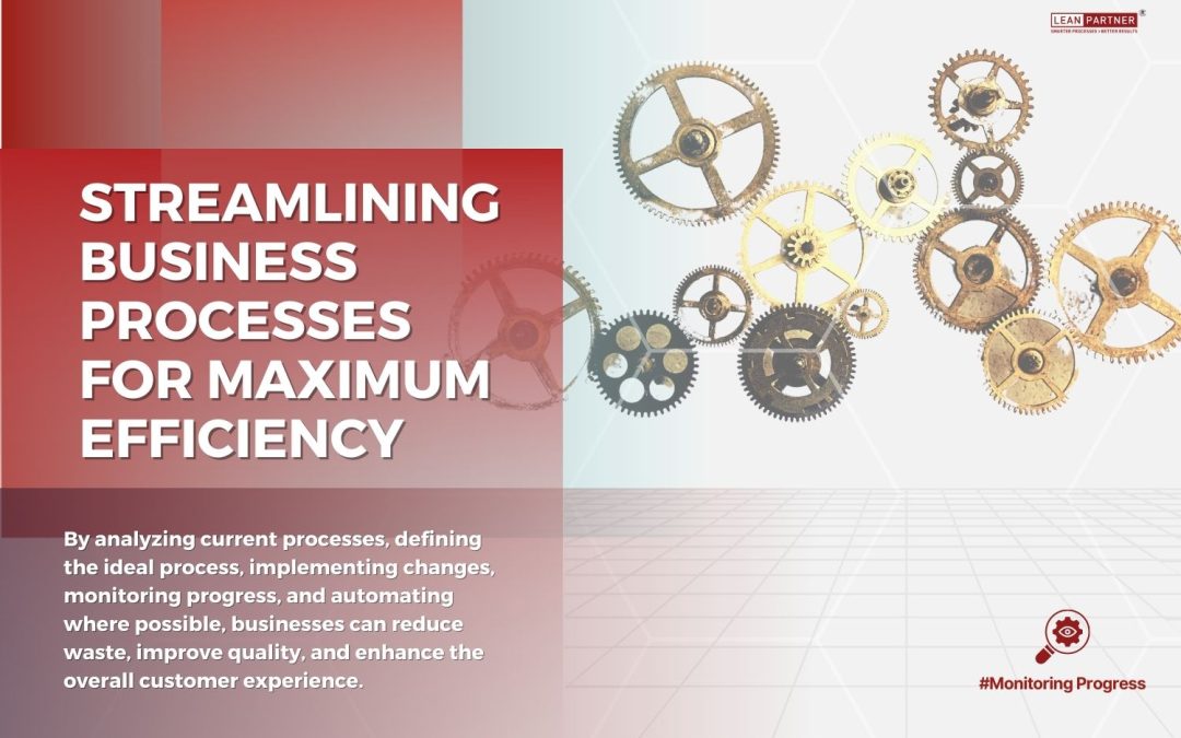 Streamlining Business Processes for Maximum Efficiency