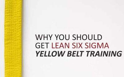 Why You Should Get Lean Six Sigma Yellow Belt Training